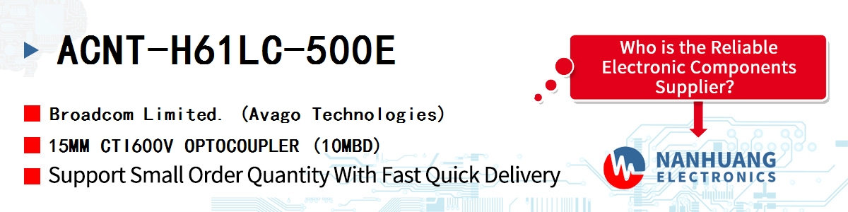 ACNT-H61LC-500E AVAGO 15MM CTI600V OPTOCOUPLER (10MBD)