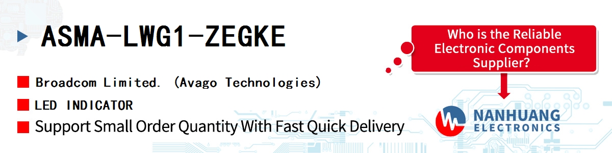ASMA-LWG1-ZEGKE AVAGO LED INDICATOR