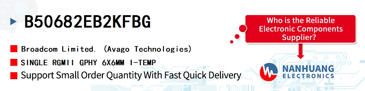 B50682EB2KFBG AVAGO SINGLE RGMII GPHY 6X6MM I-TEMP