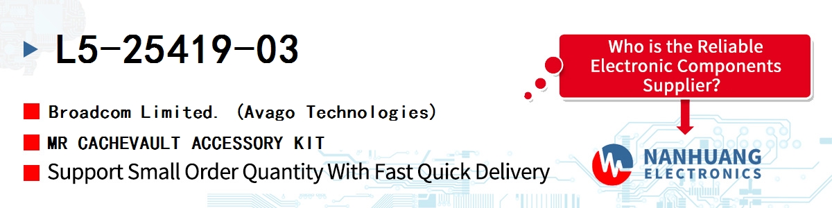 L5-25419-03 AVAGO MR CACHEVAULT ACCESSORY KIT