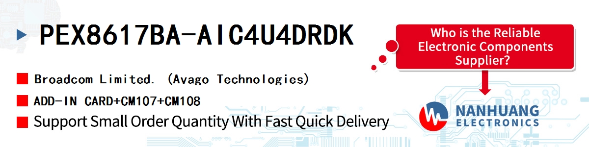 PEX8617BA-AIC4U4DRDK AVAGO ADD-IN CARD+CM107+CM108