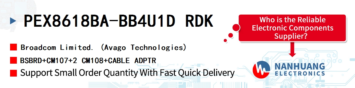 PEX8618BA-BB4U1D RDK AVAGO BSBRD+CM107+2 CM108+CABLE ADPTR